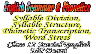 English Grammar & Phonetics | Syllable division, structure, word Stress, Phonetic transcription