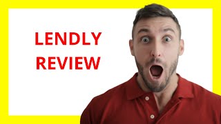 🔥 Lendly Review: A Convenient and Flexible Option for Personal Financing