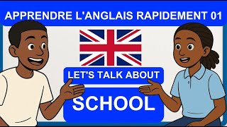 Ma Nouvelle Ecole - Apprendre Langlais Rapidement - Ep 01