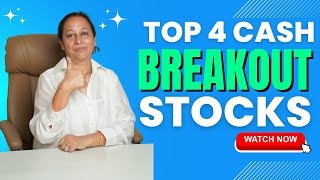 Top 4 Cash Breakout Stocks | StockPro |