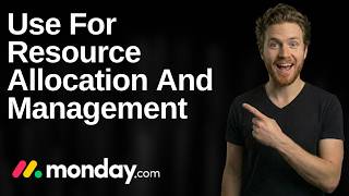 How To Use Monday.com For Resource Allocation And Management (2026 Easy Guide)