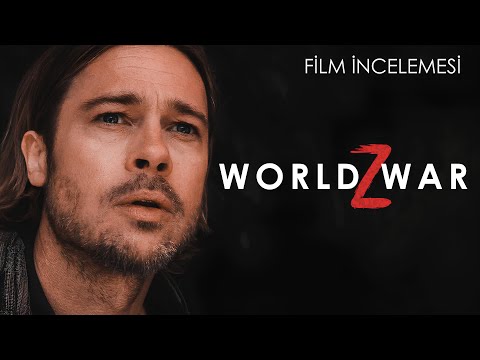 World War Z Film Özeti ve İncelemesi | Dünya Savaşı Z (2013)