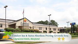 Comfort Inn & Suites Aberdeen Proving Grounds Area - Edgewood Hotels, Maryland