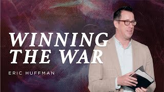 Winning the Spiritual War (Know Your Enemy - Pt 4)