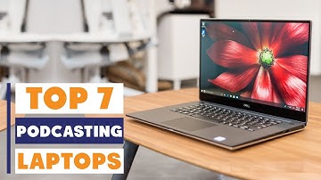 Top 7 Best Laptops for Podcasting in 2025 | Powerful Picks for Creators
