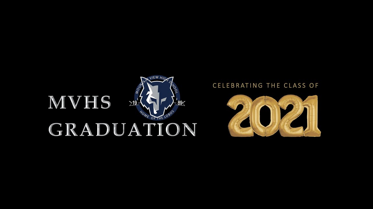 Mountain View High School 2021 Graduation - YouTube
