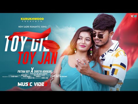 Toy Dil Toy Jan || New Sadri Romantic Song || Pritam Roy & Shreya Adhikari || Akash Minze & Sujan...