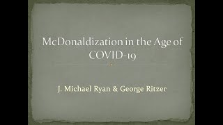 McDonaldization in the Age of COVID-19 (George Ritzer and J. Michael Ryan)