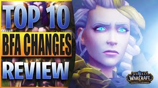 TOP 10 WOW BATTLE FOR AZEROTH BIGGEST CHANGES \& REVIEW