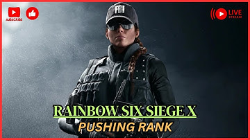 🔴LIVE - Siege X - Pushing Rank!! (Ps5)