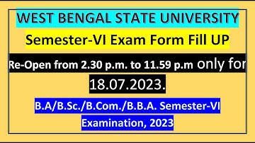 WEST BENGAL STATE UNIVERSITY Semester-VI Exam Form Fill UP Re-Open for B.A/B.Sc./B.Com./B.B.A