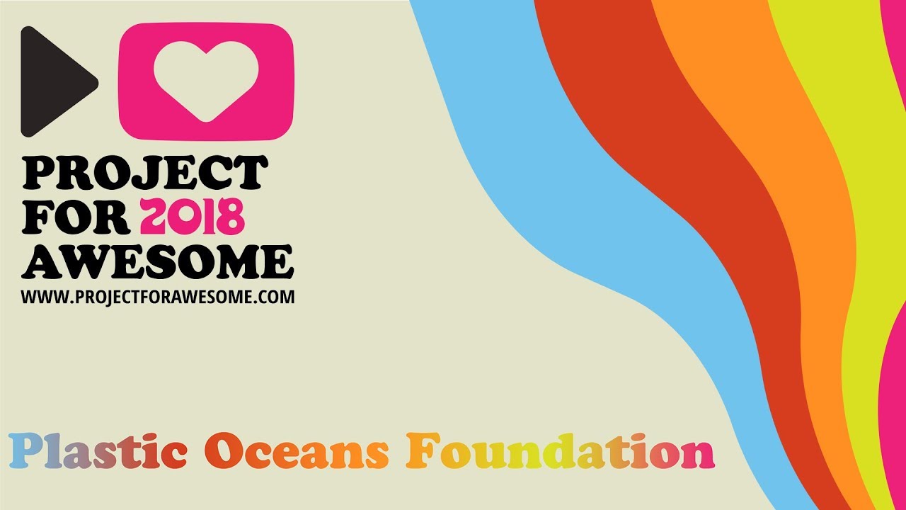 P4A 2018 - Plastic Ocean Foundation