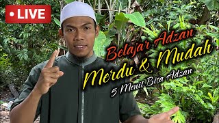 Belajar Adzan Mudah Nafas Pendek 5 Menit Bisa