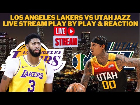 Los Angeles Lakers Vs Utah Jazz LIVE Play By Play & Reaction #NBA