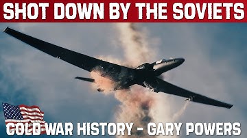 Spy Stories. The U2 Spy Plane Shot Down Over Russia | The Francis Gary Powers Cold War Affair