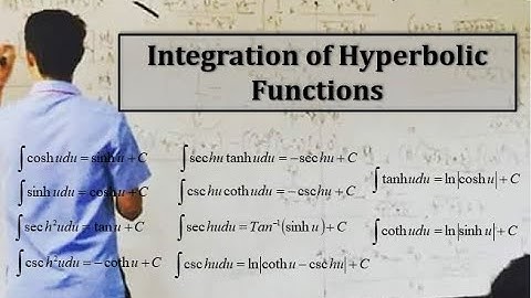 Integration of Hyperbolic Functions