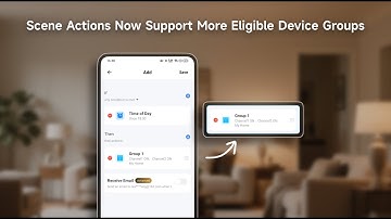 Scene Actions Now Support More Eligible Device Groups