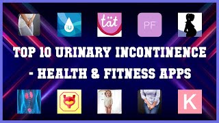 Top 10 Urinary Incontinence Android Apps screenshot 5