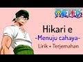 One Piece Opening 3 The Babystars Hikari E Lirik Terjemahan рџЋ One Piece Opening 3 The Babystars Hikari E Lirik Terjemahan рџЋ