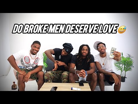 DO BROKE MEN DESERVE LOVE !? 🫢