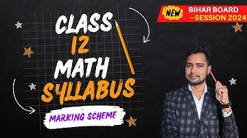class 12 math syllabus 2023-24 | bihar board class 12 maths syllabus | just well classes