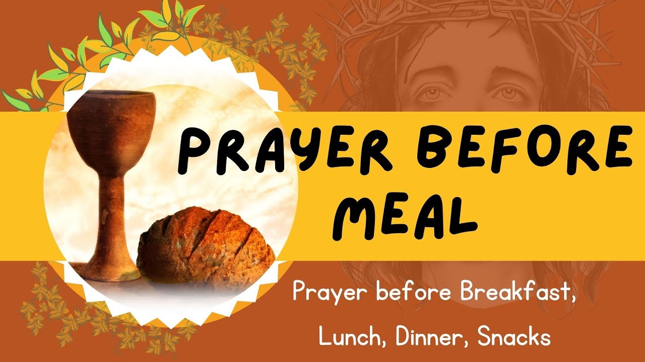 Молитва перед едой – молитва на завтрак/обед/ужин/закуски