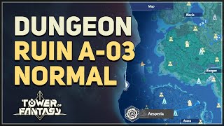 Ruin A-03 Normal Tower of Fantasy