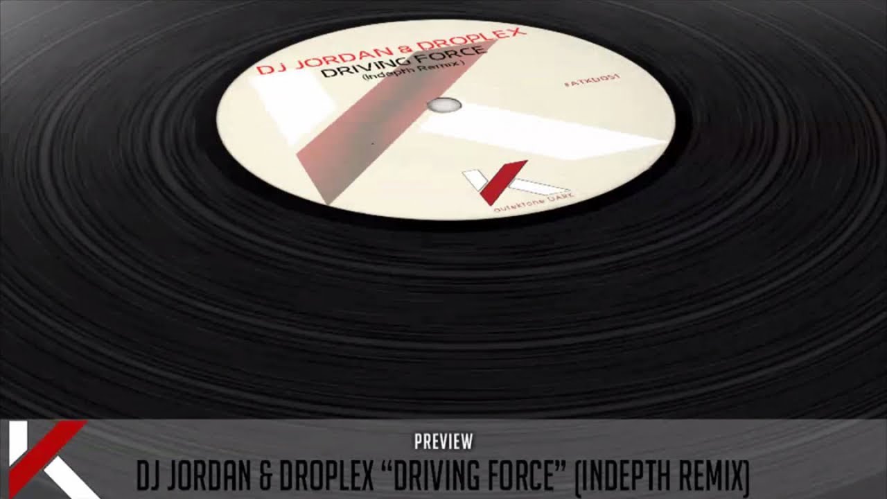 Dj Jordan, Droplex - Driving Force (Indepth Remix) - Official Preview (Autektone Dark) auf YouTube ansehen Dj Jordan, Droplex - Driving Force (Indepth Remix) - Official Preview (Autektone Dark) auf YouTube ansehen