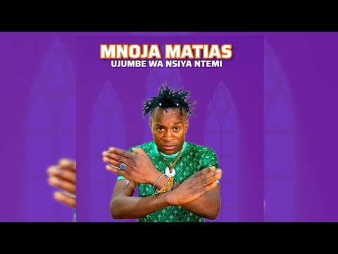 MNOJA MATIAS UJUMBE WA NSIYA NTEMI PRD BY BY MBASHA STUDIO 2025 