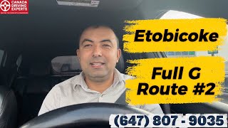 Etobicoke FULL G Road Test Route #2 (November 2025)