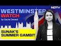 Westminster Watch By Gaurie Dwivedi | Rishi Sunak&#39;s Surprise: Early Poll Gamble Amid Tory Deficit