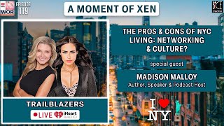 The Pros & Cons Of NYC Living: Networking & Culture? ft. Madison Malloy Ep119