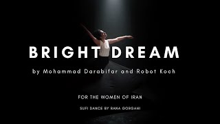 Mohammad Darabifar and Robot Koch - Bright Dream