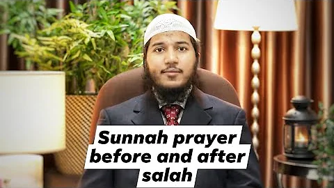 sunnah prayer before and after salah.Shaikh Fariq Naik