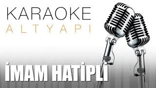 İmam Hatip Marşı Karaoke