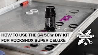 How To S4 50hr DIY Service Kit For Rockshox Super Deluxe Shocks