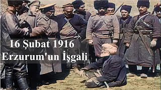 Erzurumun İşgali 16 Şubat 1916 I