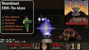 Moonblood E5M1 - The Abyss [Doom 2, UV, Pistol, 100%]