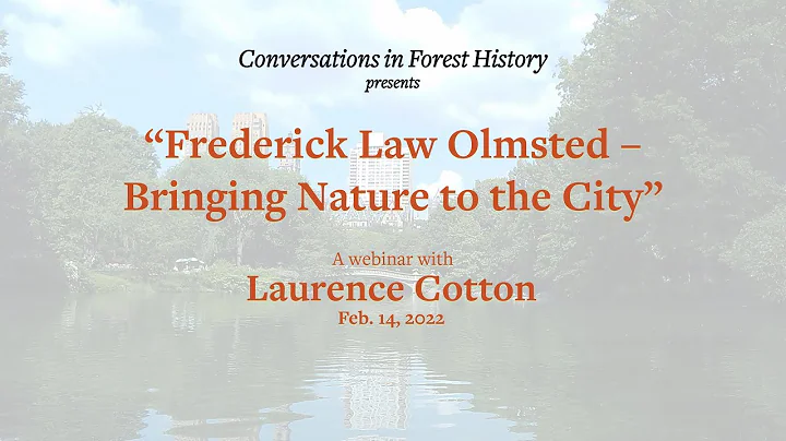 Laurence Cotton: Frederick Law Olmsted: Bringing N...