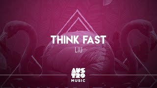 Liu - Think Fast Resimi