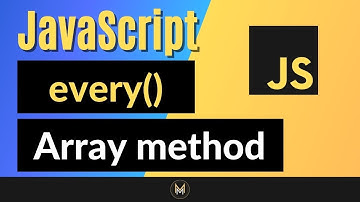 JavaScript Every Method  | Complete JS Array Methods Series