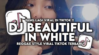 DJ REGGAE BEAUTIFUL IN WHITE SLOW VIRAL TIKTOK TERBARU 2025