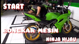 BONGKAR DAN SERVICE BESAR MESIN NINJA 150 RR NEW HIJAU 2013 || PART 1.