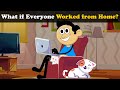 What if Everyone Worked from Home? | #aumsum #kids #science #education #children