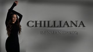 Chilliana - Im  Nman Erbeq ( Official music video )  New 2024