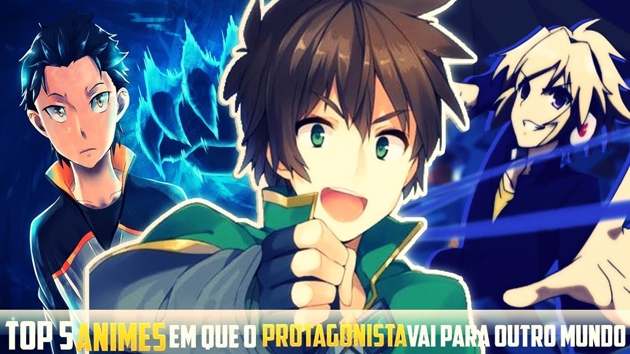 Top 5 Animes em que o Protagonista vai para outro Mundo - YouTube