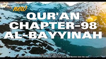 Qur’an – Chapter - 98– Surah Al-Bayyinah (Evidence) - في ظلال القرآن - سورة البينة