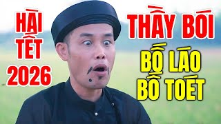 Hài Tết 2026 Hay Nhất | BỐ LÁO BỐ TOÉT | Cười Vỡ Bụng Với Hài Dân Gian Mới Nhất 2026