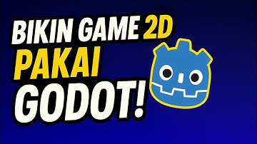PART 1 | Membuat Game 2D Menggunakan Godot engine