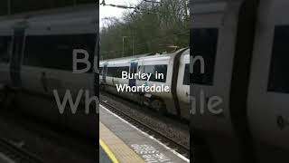 TRAIN BURLEY IN WHARFEDALE #shorts #train